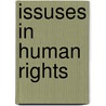 Issuses in Human Rights door Jahid Bhulyab