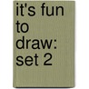 It's Fun to Draw: Set 2 door Mark Bergin