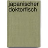 Japanischer Doktorfisch door Jesse Russell