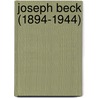 Joseph Beck (1894-1944) by David Krupka