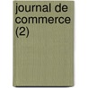 Journal de Commerce (2) door Livres Groupe