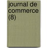 Journal de Commerce (8) by Livres Groupe