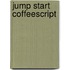 Jump Start CoffeeScript
