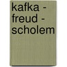 Kafka - Freud - Scholem by Professor Harold Bloom