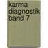 Karma Diagnostik Band 7