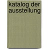 Katalog der Ausstellung door Secession Berliner