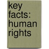 Key Facts: Human Rights by Peter Halstead