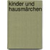 Kinder und Hausmärchen