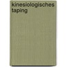 Kinesiologisches Taping door Andreas Bökelberger