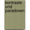 Kontraste und Paradoxen by Friedrich Von Sallet