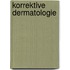 Korrektive Dermatologie