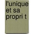 L'Unique Et Sa Propri T