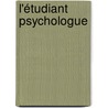 L'étudiant Psychologue door Matthieu Bourret