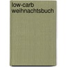 Low-carb Weihnachtsbuch door Sabine Wick