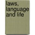 Laws, Language and Life