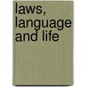 Laws, Language and Life by Joanna Raczaszek-Leonardi