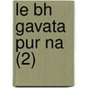 Le Bh Gavata Pur Na (2) by Eug ne Burnouf