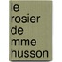 Le Rosier de Mme Husson