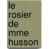 Le Rosier de Mme Husson door Guy de Maupassant