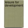 Leisure for Development by Vanessa Yy. Lai