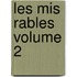 Les Mis Rables Volume 2