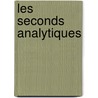 Les seconds analytiques door Aristote