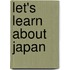 Let's Learn About Japan