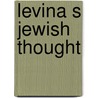 Levina S Jewish Thought door Meir E