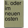 Li. oder Im neuen Osten door Paquet