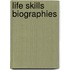 Life Skills Biographies