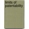 Limits of Patentability door Ulrich Storz