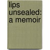Lips Unsealed: A Memoir door Belinda Carlisle