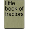 Little Book Of Tractors door Ellie Charleston