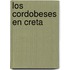 Los Cordobeses En Creta