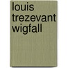 Louis Trezevant Wigfall door Edward S. Cooper