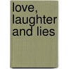 Love, Laughter and Lies door Violet Renee