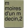 M Moires D'Un M Decin,2 door Fils Alexandre Dumas