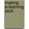 Making E-Learning Stick door Barbara Carnes