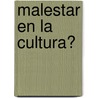 Malestar En La Cultura? by Luis Arturo Pelayo Guti Rrez