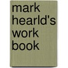 Mark Hearld's Work Book by Simon Martin