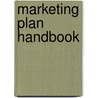 Marketing Plan Handbook by Marian Burk Wood