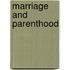 Marriage And Parenthood