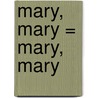 Mary, Mary = Mary, Mary door James Patterson