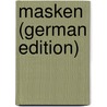 Masken (German Edition) door Utzinger Rudolf