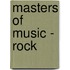 Masters of Music - Rock