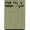Mašrkische forschungen by FušR. Geschichte Der Mark Brandenburg Verein