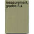 Measurement, Grades 3-4