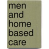 Men And Home Based Care by Alice Manyange Abuki