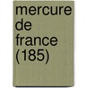 Mercure de France (185) by Livres Groupe