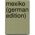Mexiko (German Edition)